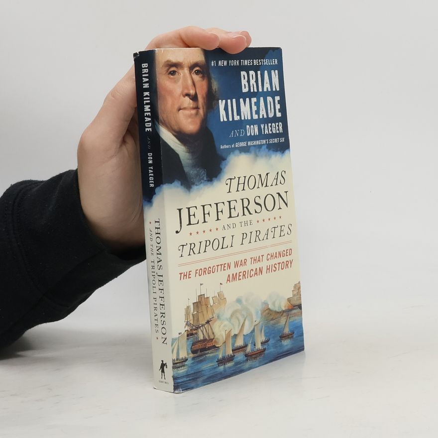 Brian Kilmeade Thomas Jefferson And The Tripoli Pirates