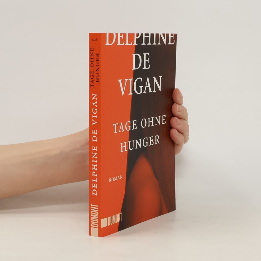 Delphine de Vigan Tage ohne Hunger