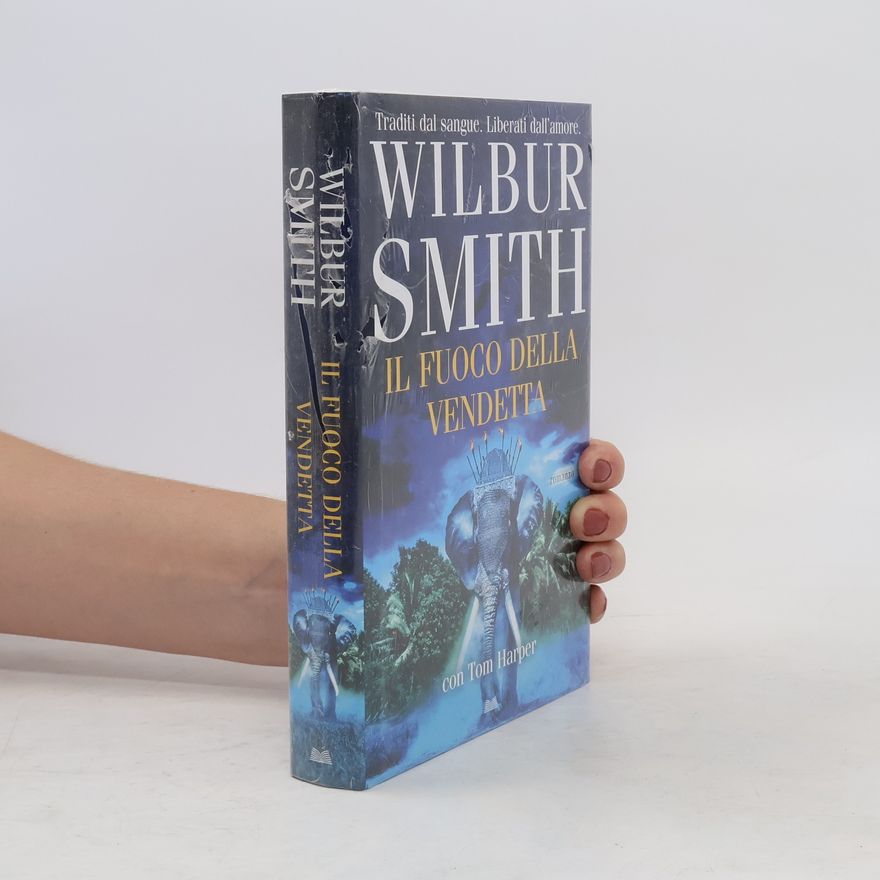 Wilbur A. Smith Il fuoco della vendetta
