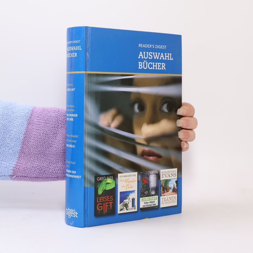 Autorenkollektiv Auswahlbücher: Leises Gift. Das Wunder der Liebe. Milchgeld. Tränen der Vergangenheit.