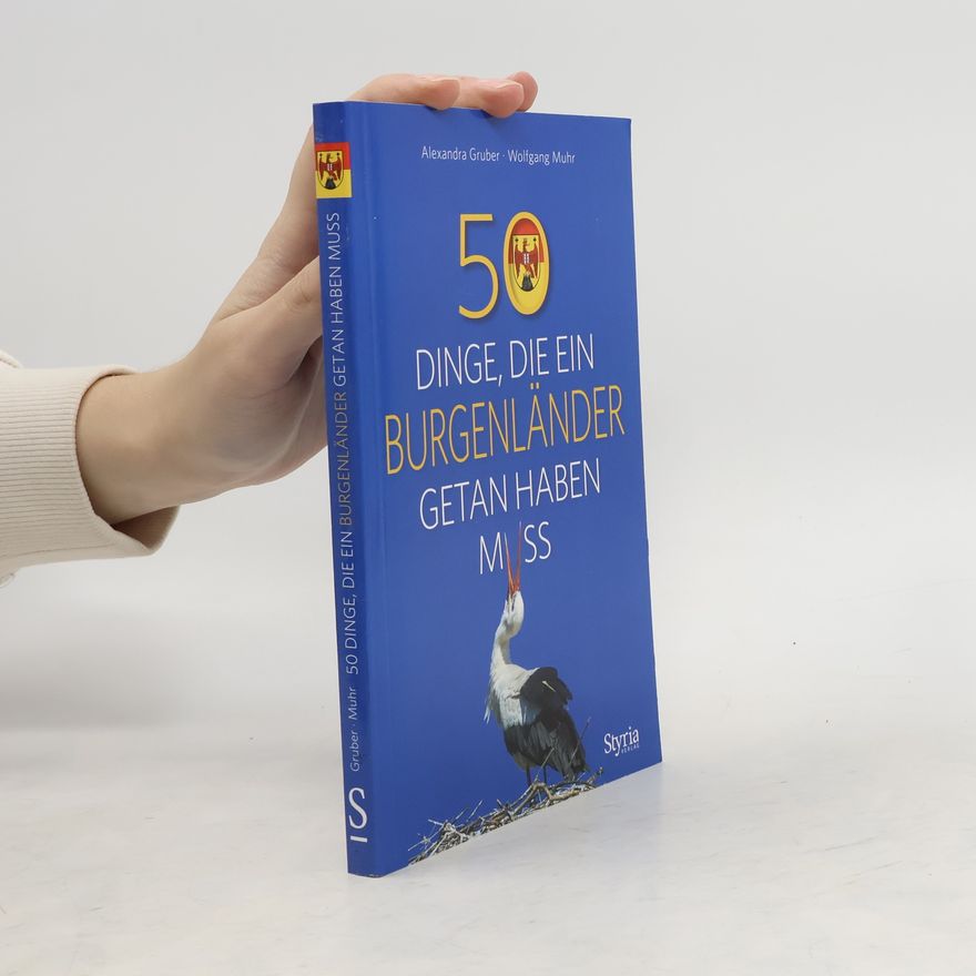 Alexandra Gruber 50 Dinge, die ein Burgenländer getan haben muss