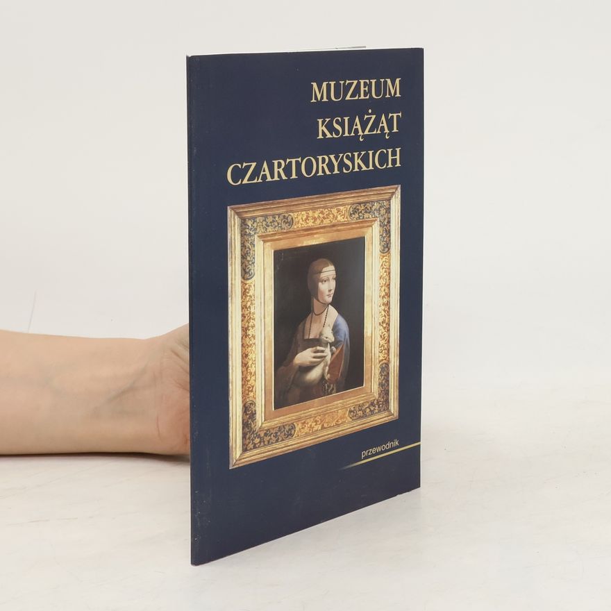 Autorenkollektiv Muzeum Książąt Czartoryskich