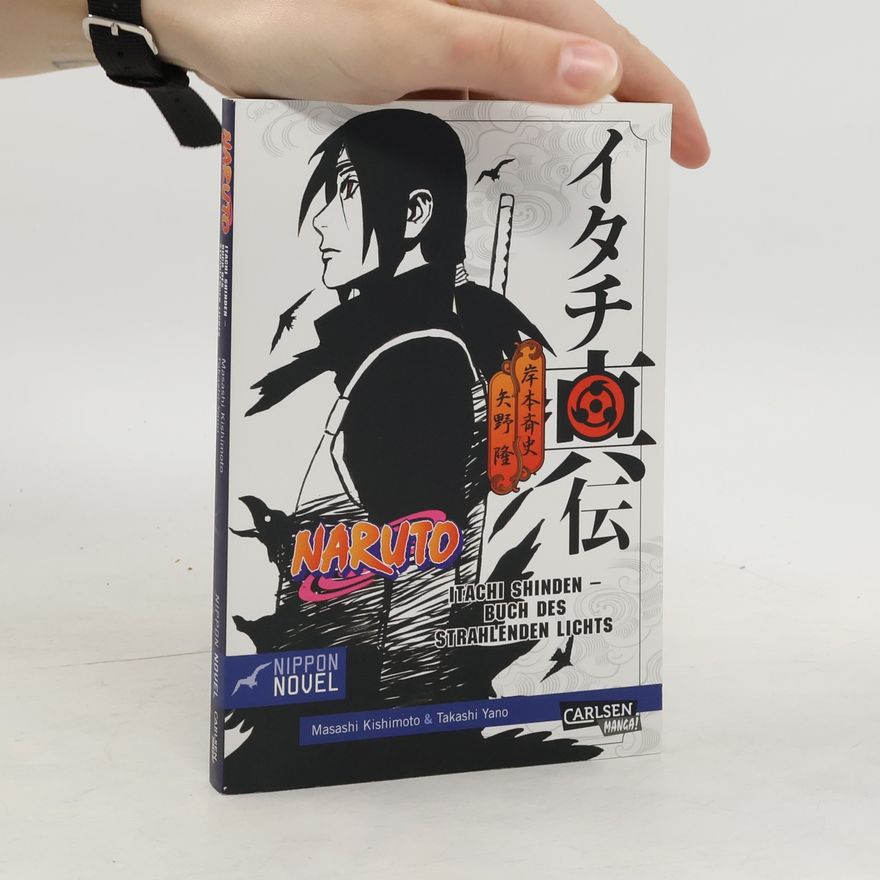 Masashi Kishimoto Naruto Itachi shinden - Buch des strahlenden Lichts