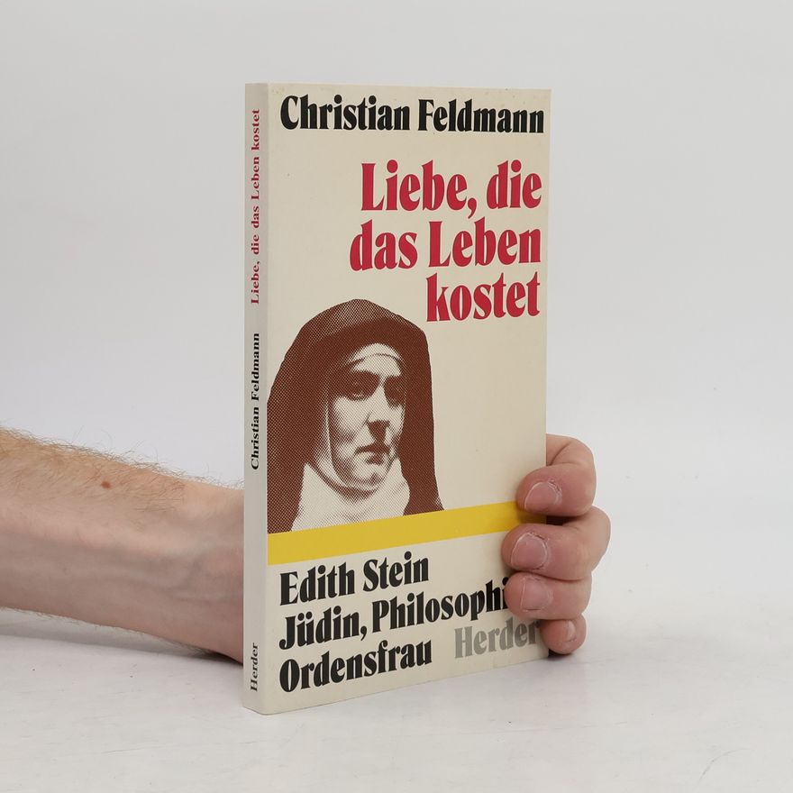 Christian Feldmann Liebe, die das Leben kostet