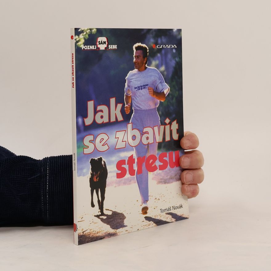 Tomáš Novák Jak se zbavit stresu