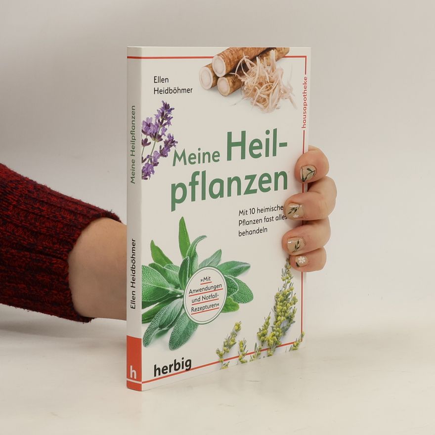 Ellen Heidböhmer Meine Heilpflanzen