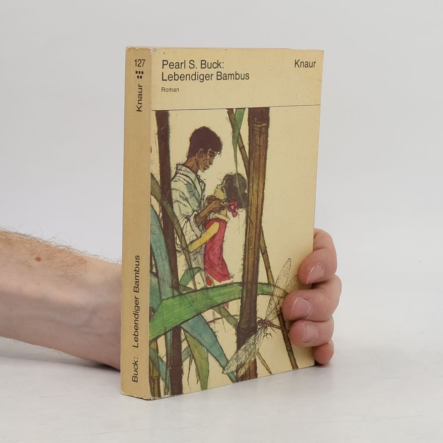 Pearl S. Buck Lebendiger Bambus