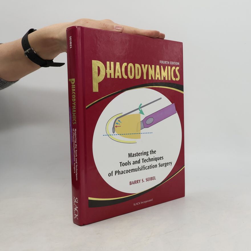 Barry S. Seibel Phacodynamics