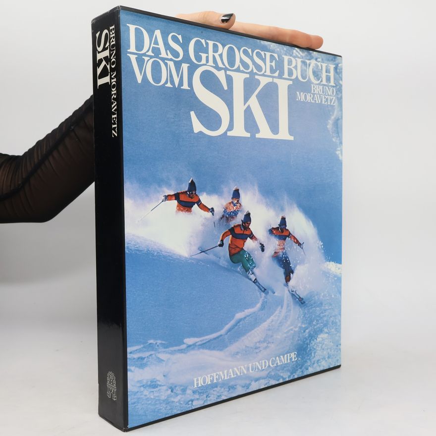 Bruno Moravetz Das grosse Buch vom Ski