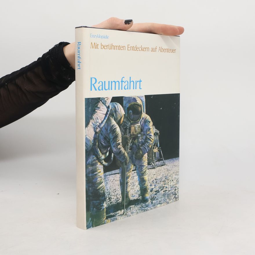 Autorenkollektiv Raumfahrt. Mit berühmten Entdecken auf Abenteuer