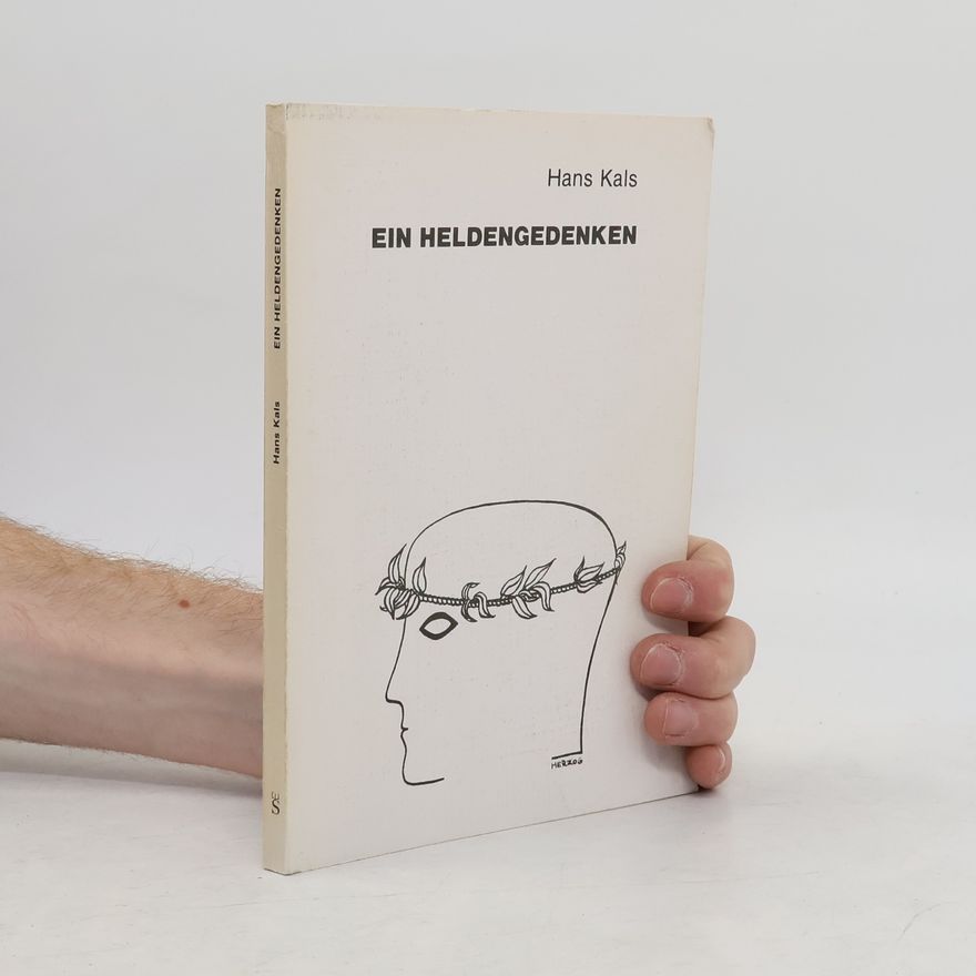Hans Kals Ein Heldengedenken