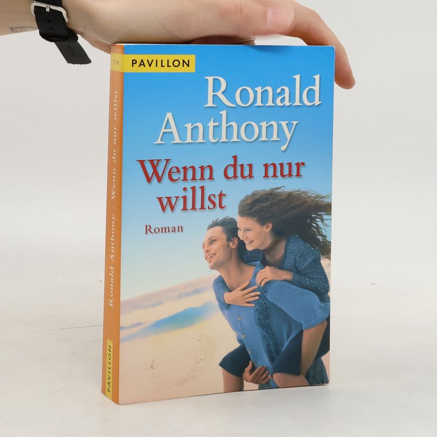 Ronald Anthony Wenn du nur willst