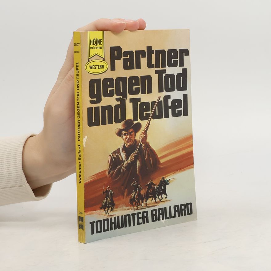 Willis Todhunter Ballard Western - 2507: Partner gegen Tod und Teufel