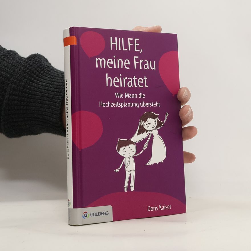Doris Kaiser Hilfe, meine Frau heiratet