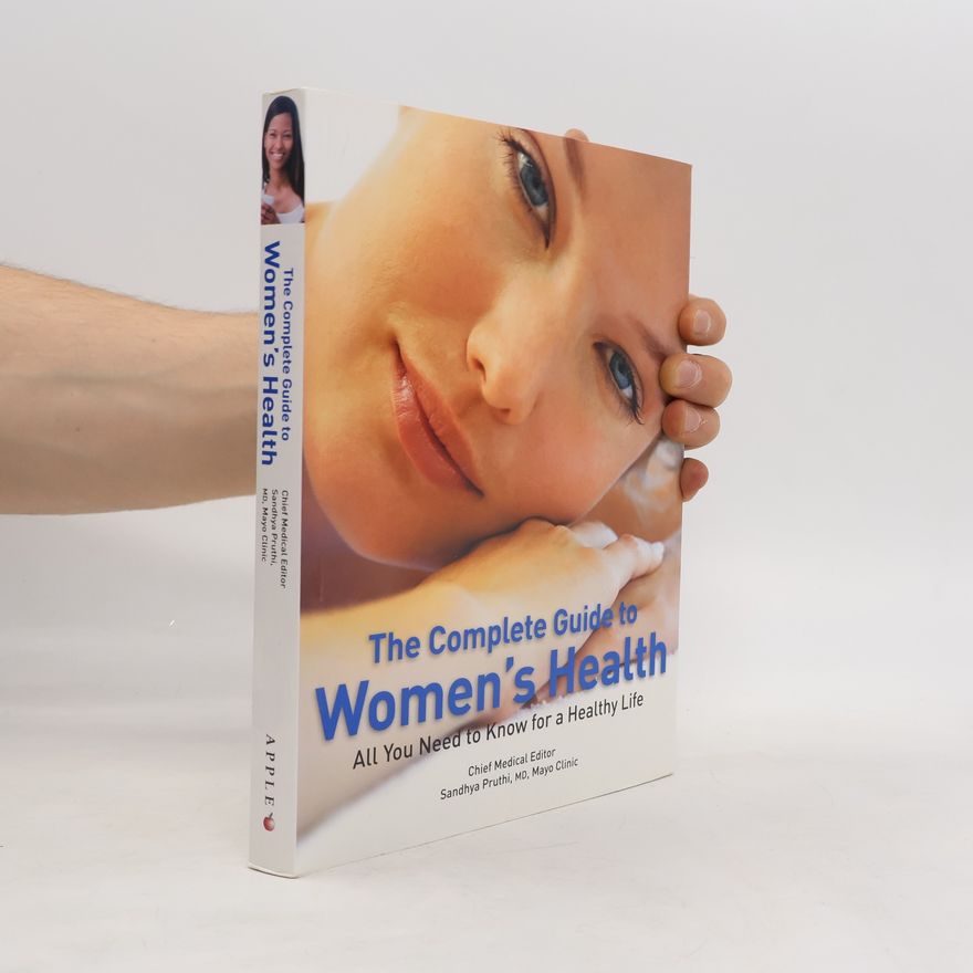 Sandhya Pruthi The Complete Guide to Women's Health