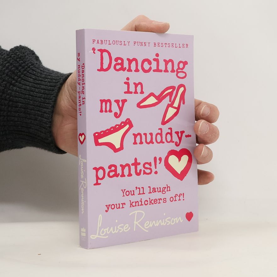 Louise Rennison Dancing in my Nuddy-Pants!