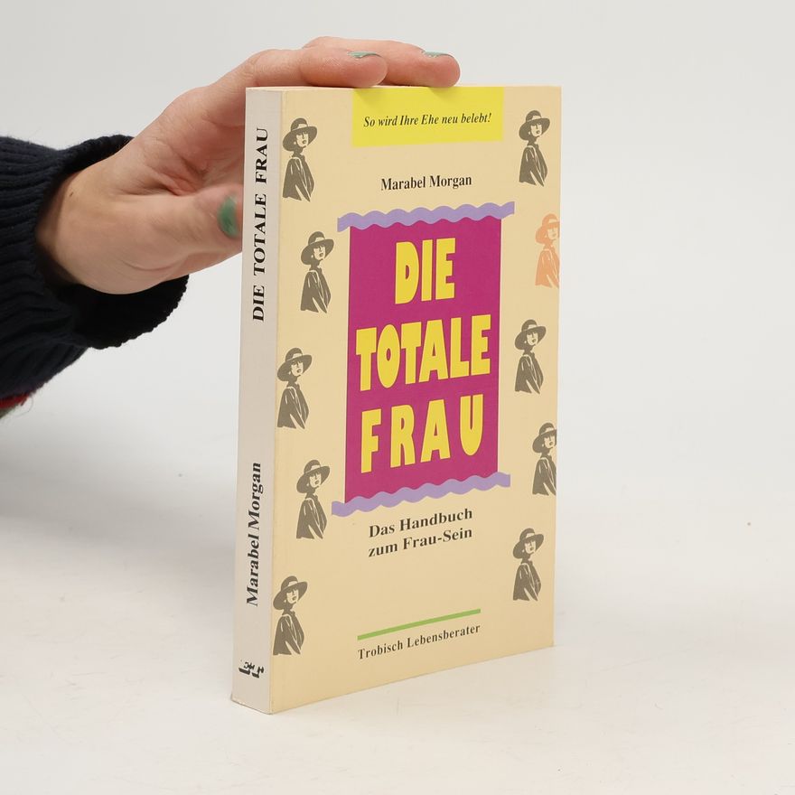 Marabel Morgan Die totale Frau