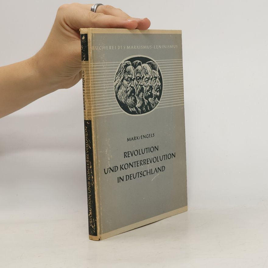Friedrich Engels Revolution und Konterrevolution in Deutschland