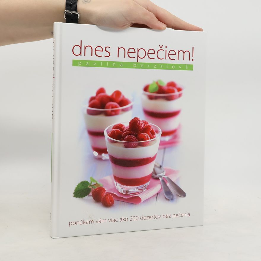 Pavlína Berzsiová Dnes nepečiem