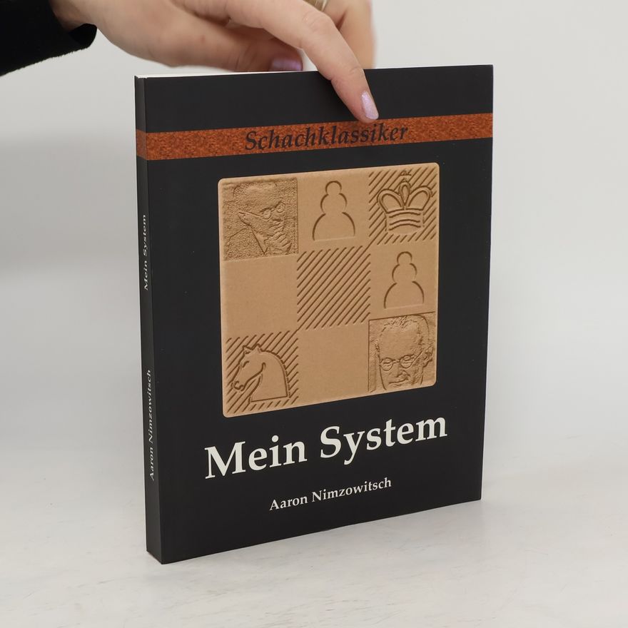 Aaron Nimzovich Mein System