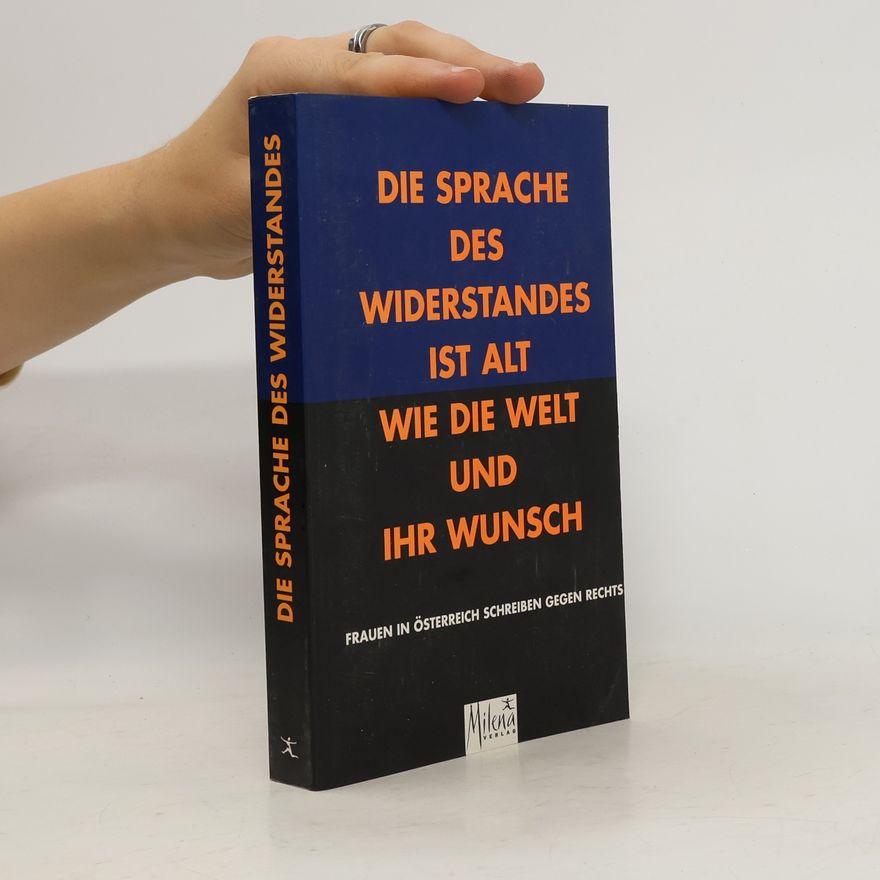 Various authors Die Sprache des Widerstandes ist alt wie die Welt und ihr Wunsch