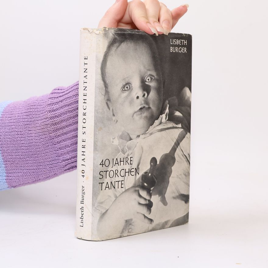 Lisbeth Burger 40 Jahre storchen tante
