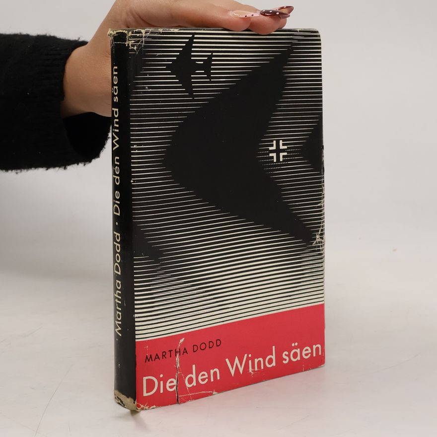 Martha Dodd Die den Wind säen