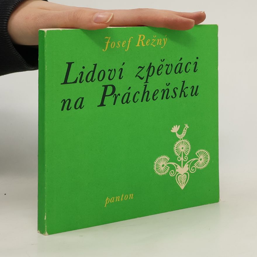 Josef Režný Lidoví zpěváci na Prácheňsku