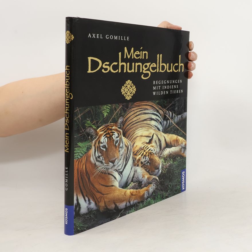 Axel Gomille Mein Dschungelbuch