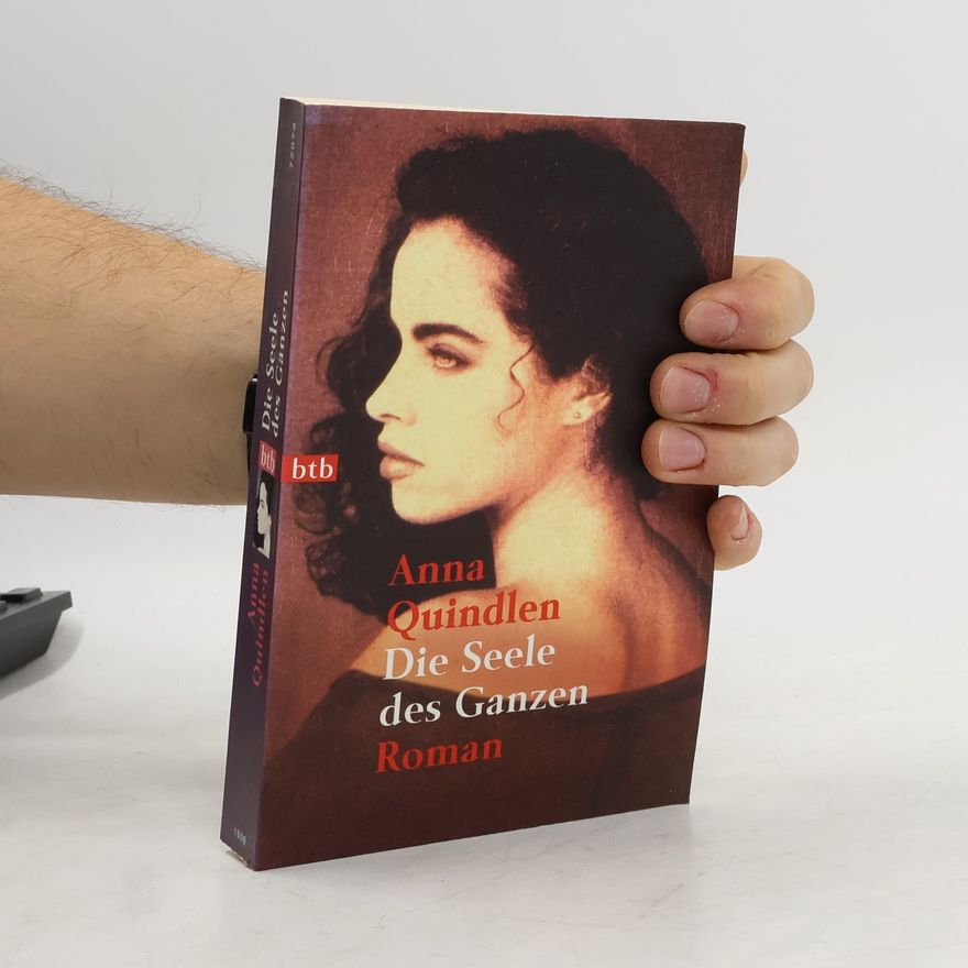 Anna Quindlen Die Seele des Ganzen