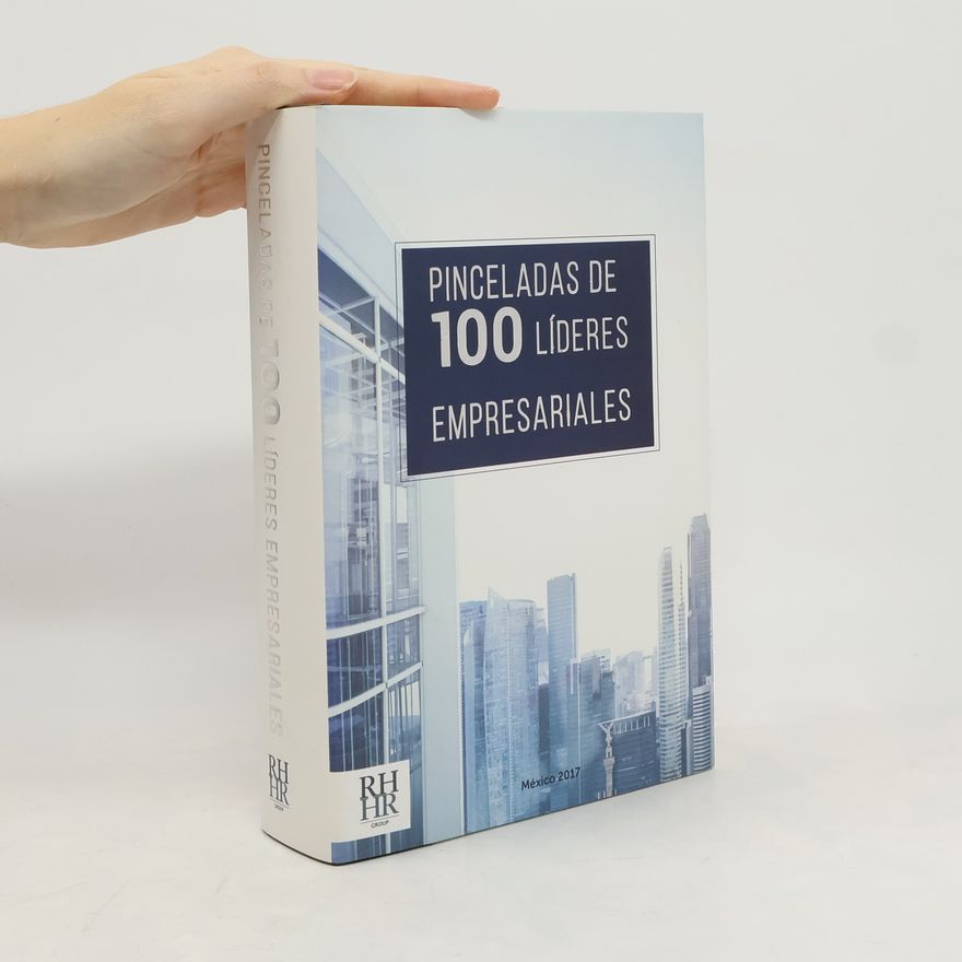 Autorenkollektiv Pinceladas de 100 líderes empresariales