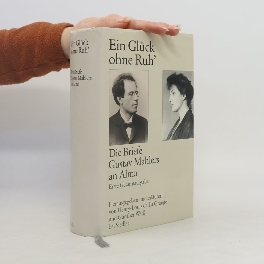 Gustav Mahler Ein Glück ohne Ruh