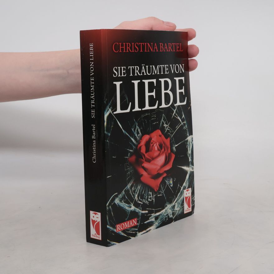 Christina Bartels Sie träumten von Liebe