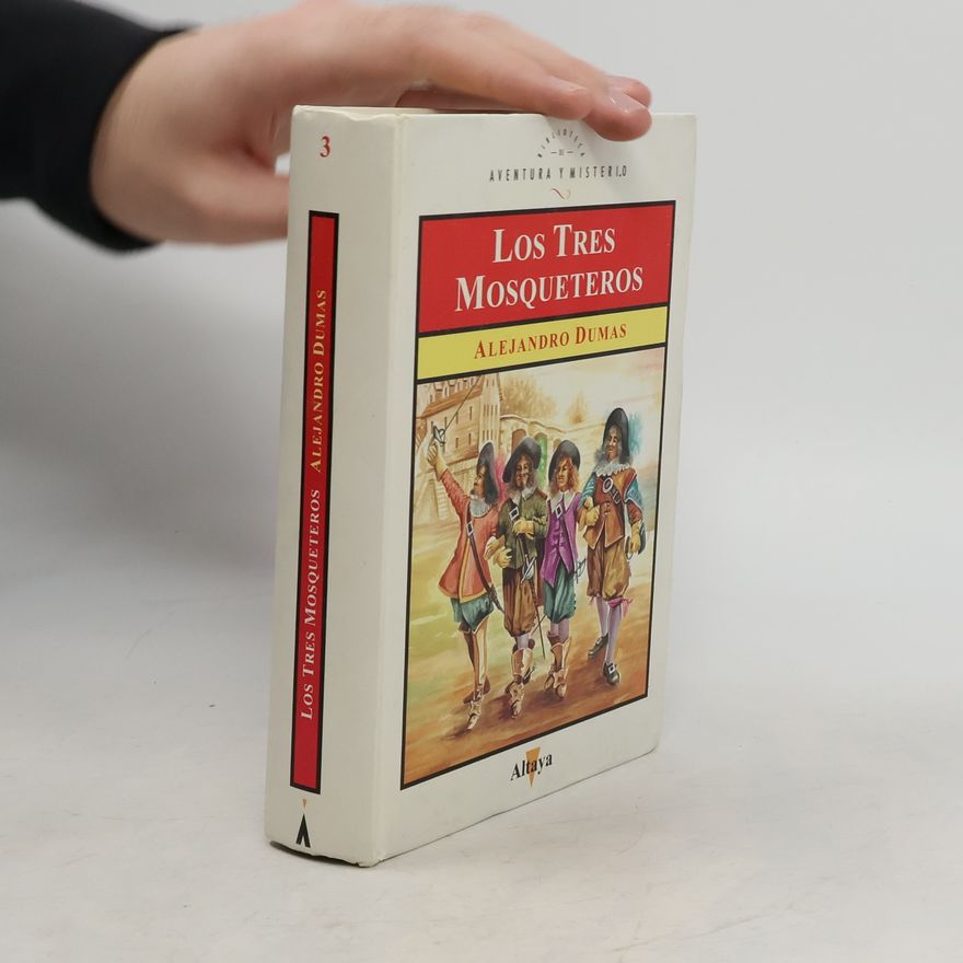 Alexandre Dumas der Ältere Los tres mosqueteros
