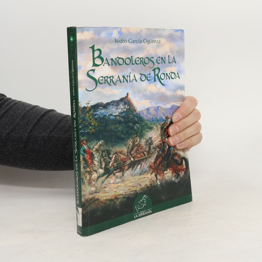 Isidro García Cigüenza Bandoleros en la Serranía de Ronda