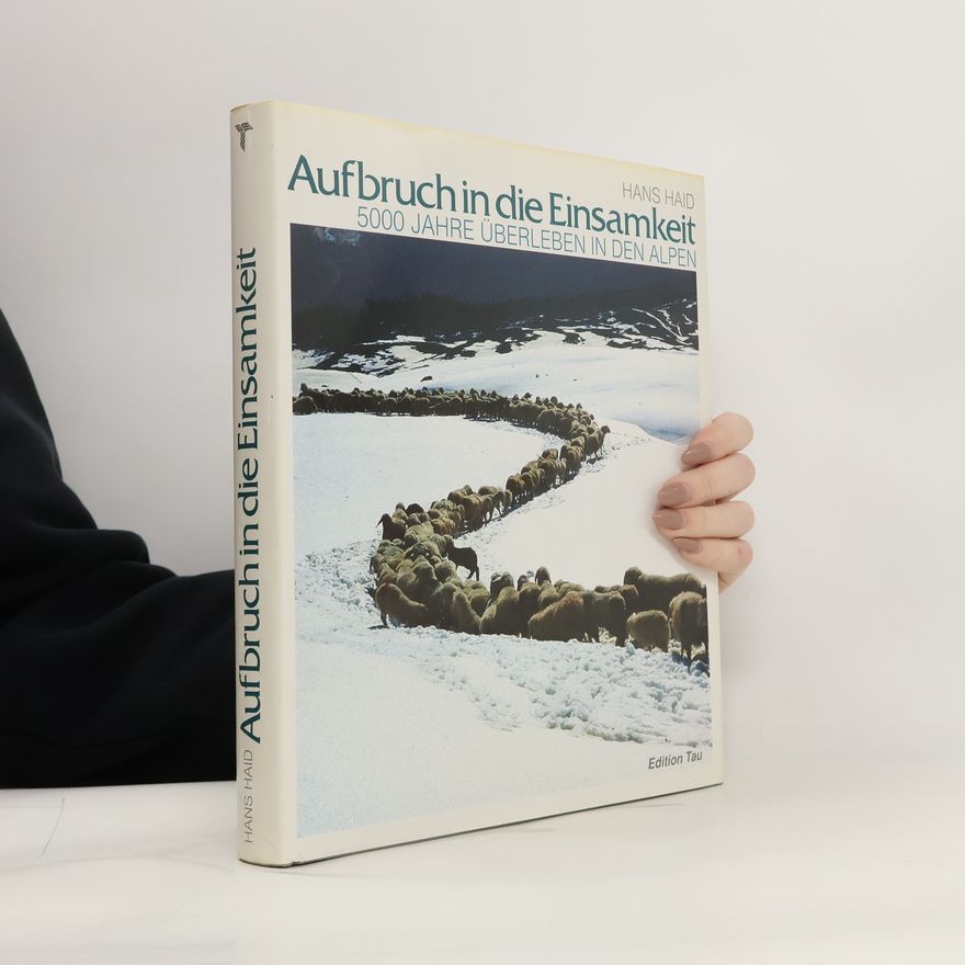 Hans Haid Aufbruch in die Einsamkeit