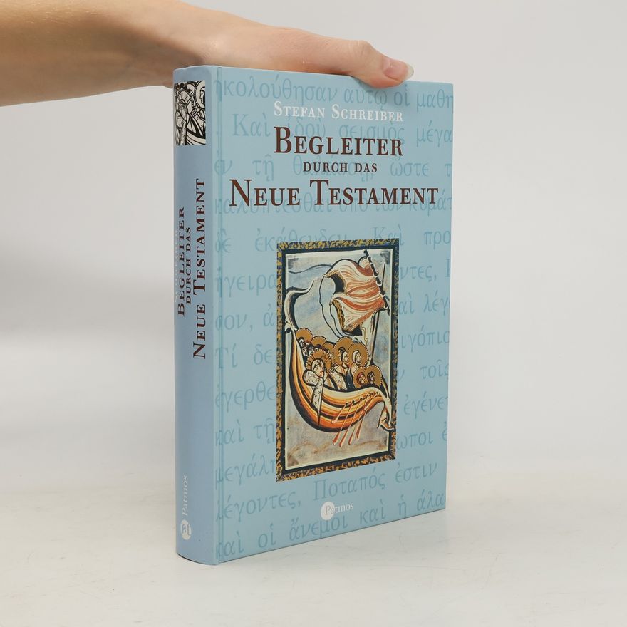 Stefan Schreiber Begleiter durch das Neue Testament