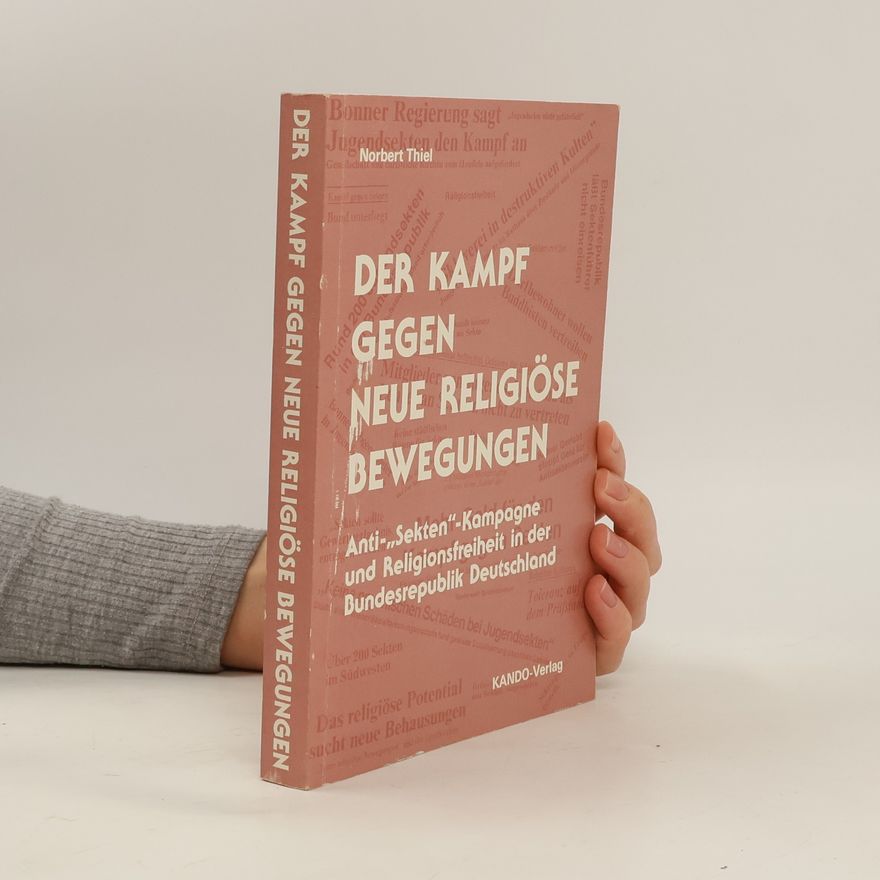 Norbert Thiel Der Kampf gegen neue religiöse Bewegungen