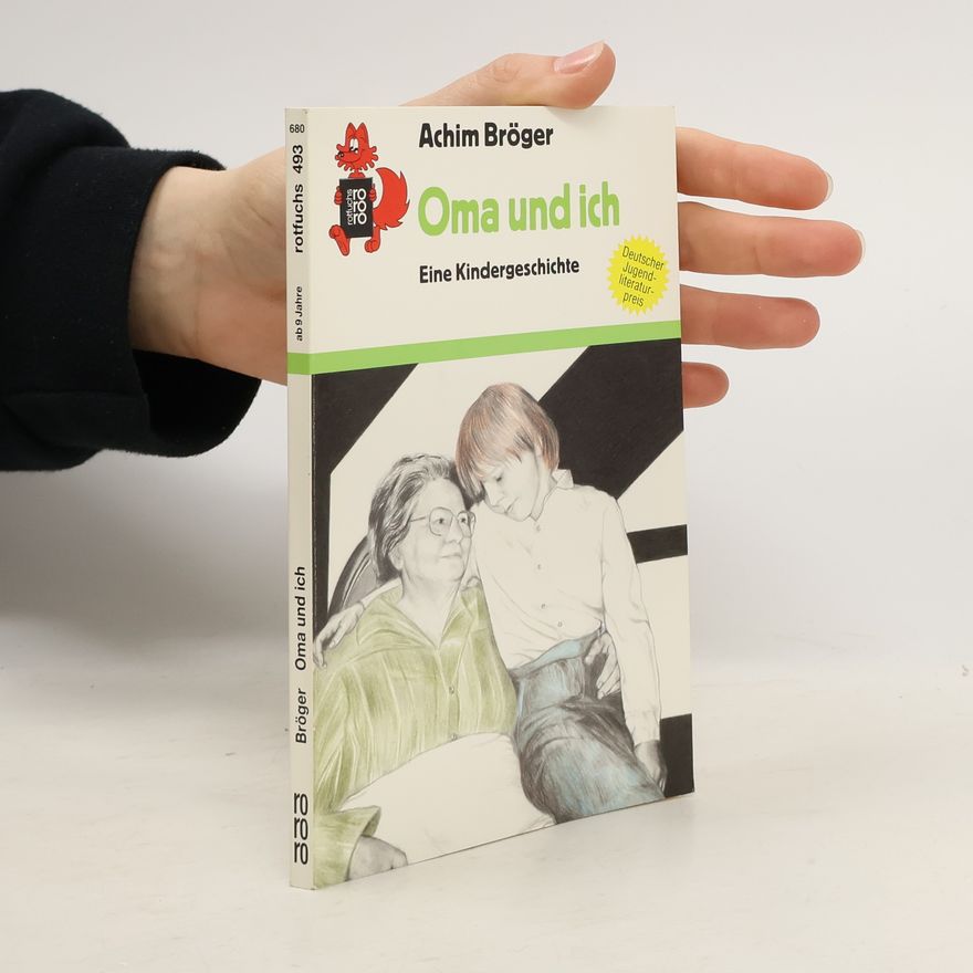 Achim Bröger Oma und ich