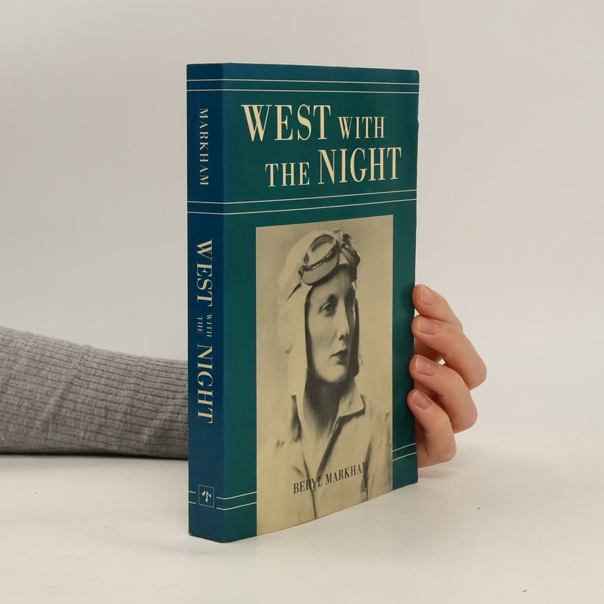 Beryl Markham West with the Night