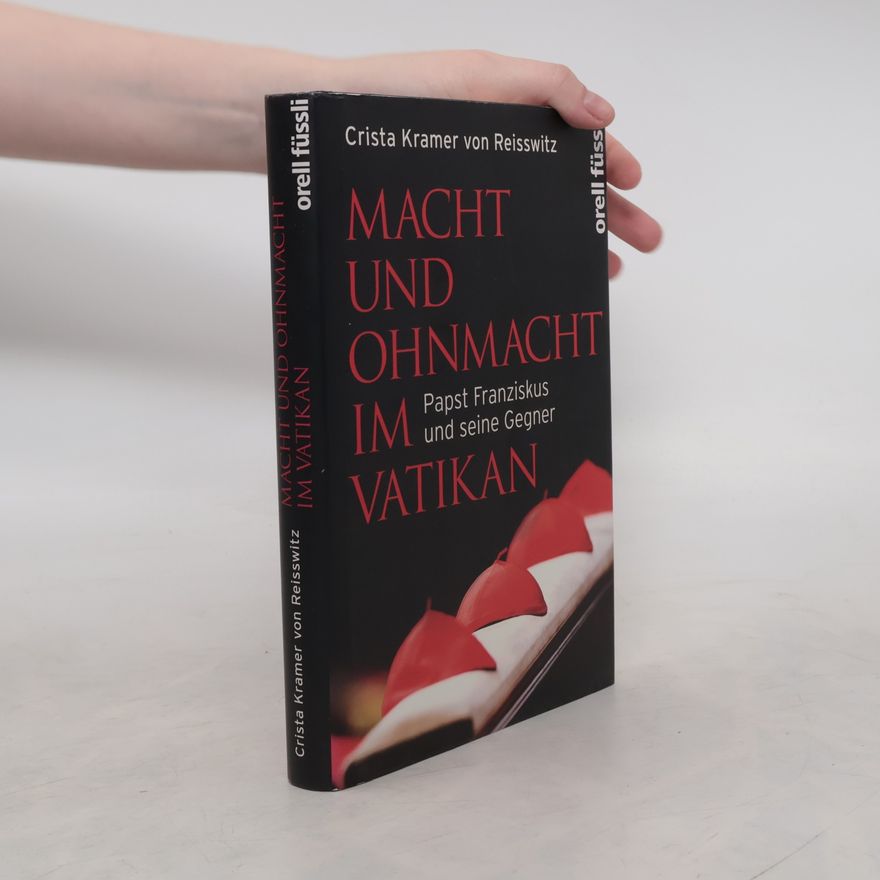 Crista Kramer von Reisswitz Macht und Ohnmacht im Vatikan