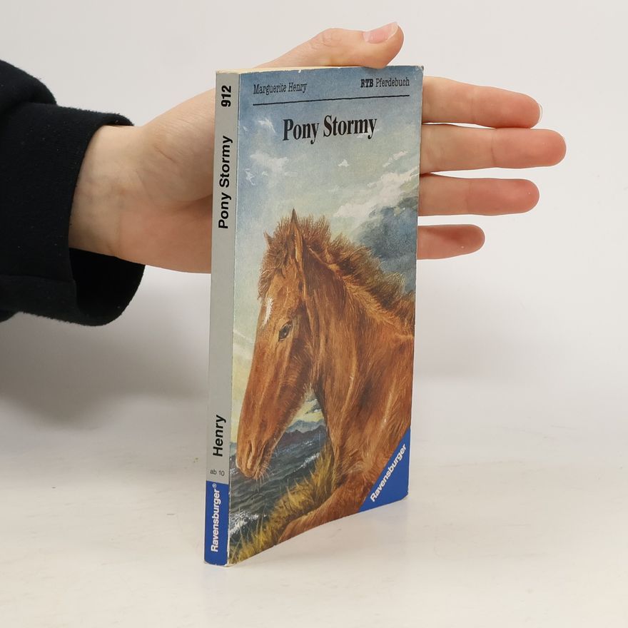 Marguerite Henry Pony Stormy. Die abenteuerliche Geschichte um die Geburt eines Ponys