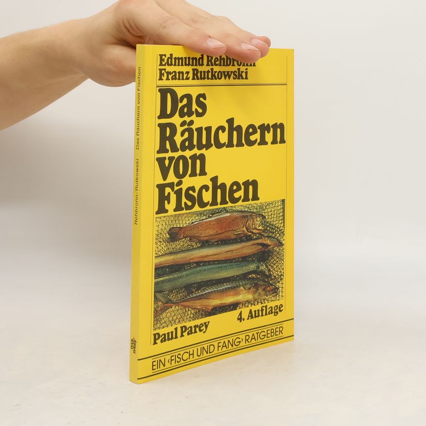 Edmund Rehbronn Das Räuchern von Fischen