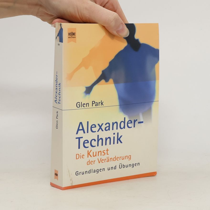 Glen Park Alexander-Technik - die Kunst der Veränderung
