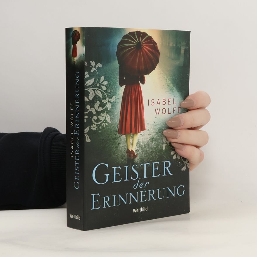 Isabel Wolff Geister der Erinnerung