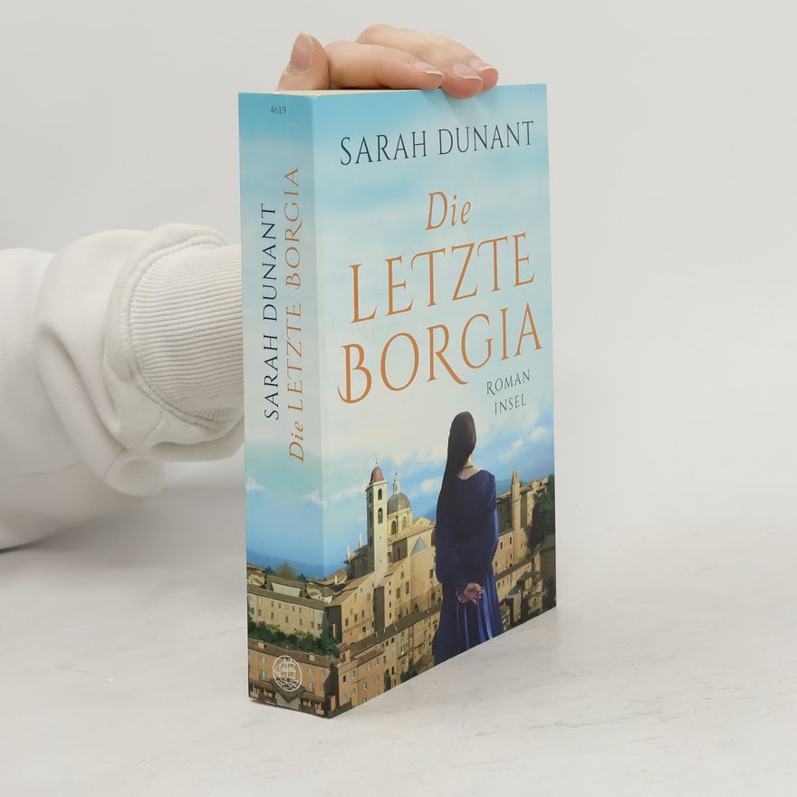 Sarah Dunant Die letzte Borgia