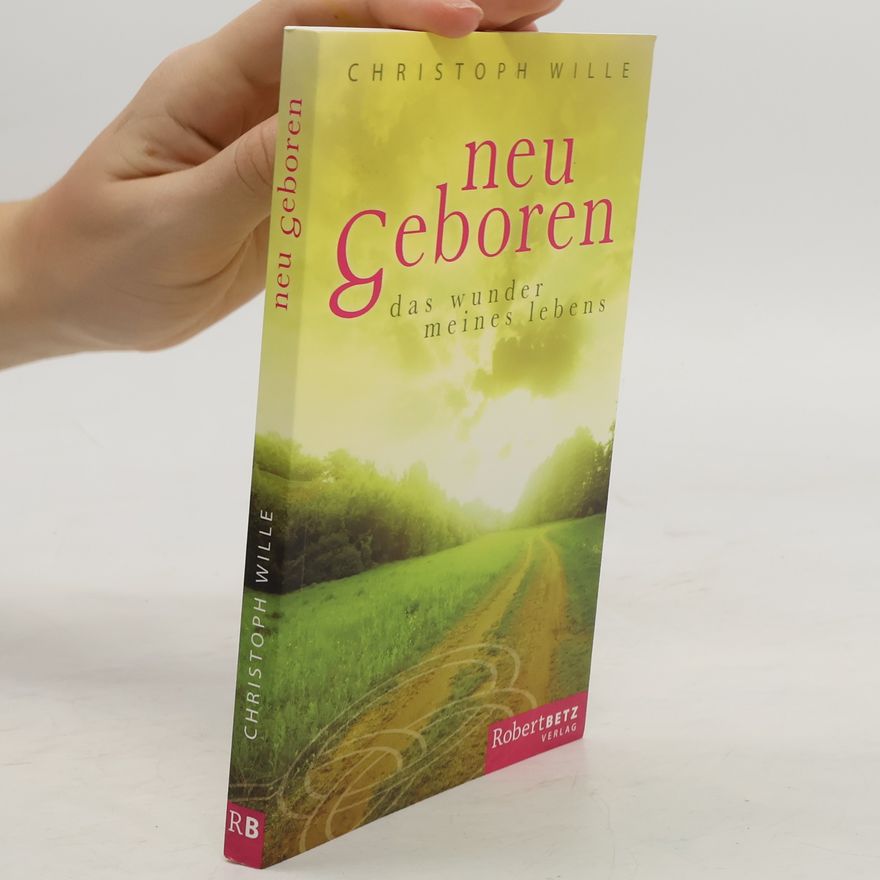 Christoph Wille Neu geboren