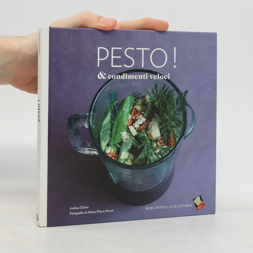 Marie-Pierre Morel Pesto! & condimenti veloci