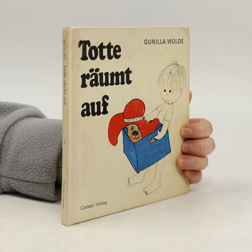 Gunilla Wolde Totte räumt auf