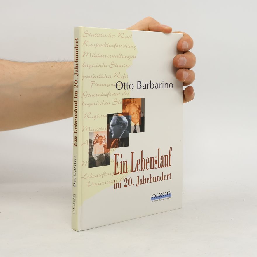 Otto Barbarino Ein Lebenslauf im 20. Jahrhundert